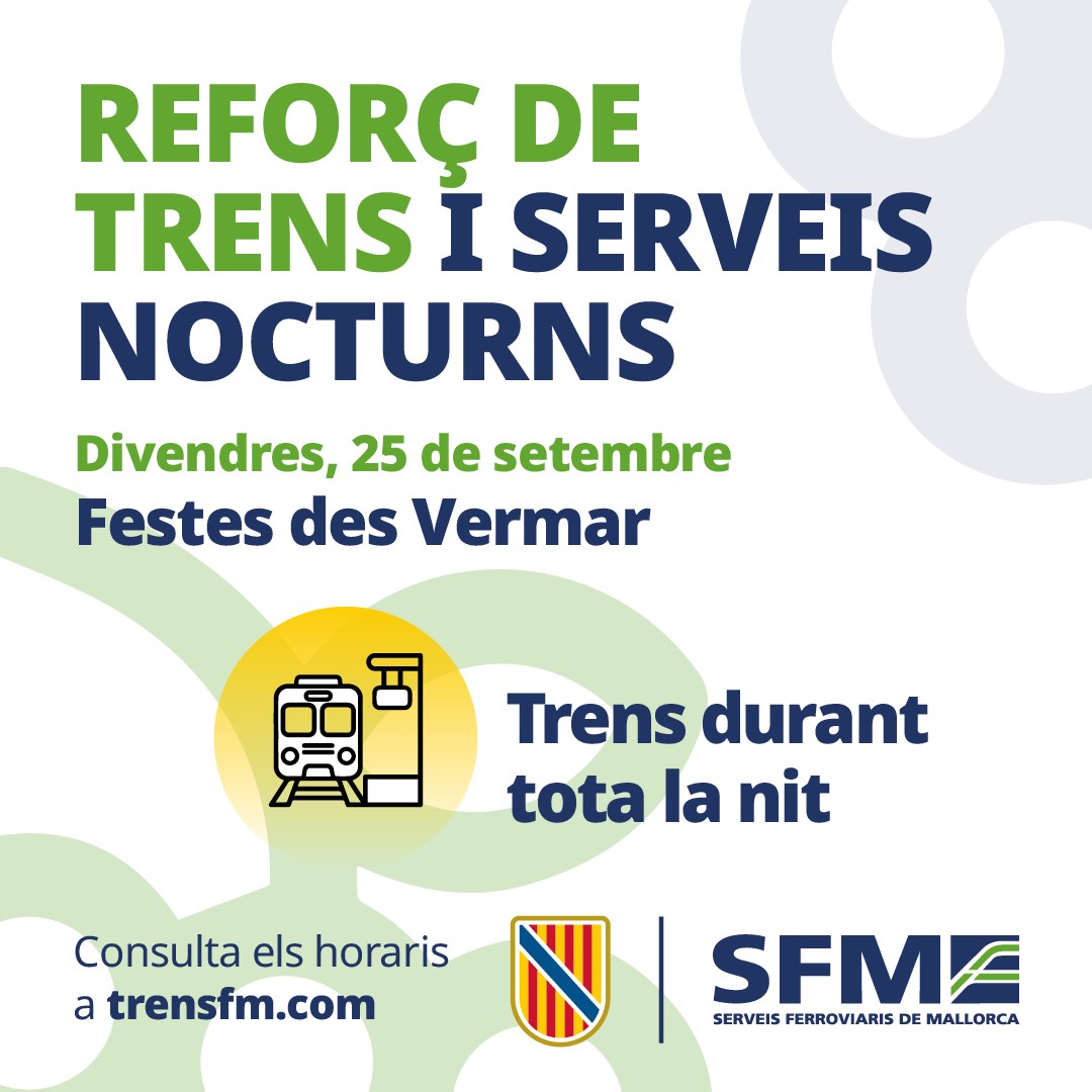 Imatge que mostra que divendres 25 de setembre hi haurà horaris especials i trens de reforç amb motiu de les festes des Vermar de Binissalem.